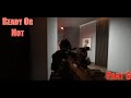 Ready or Not Episode 6 Hotel close quarters