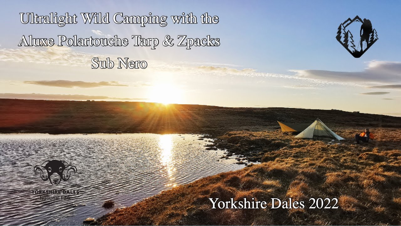 Ultralight Wild Camping with the Aluxe Polartouche Tarp & Zpacks Sub Nero Yorkshire Dales 2022
