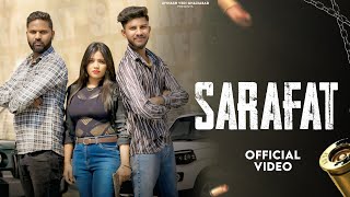 SARAFAT | GYANENDER SARDHANA | NEW BADMASHI SONG 2025 | AVINASH VEDI | SUNNY VEDI | NIKKI | LUKKA |