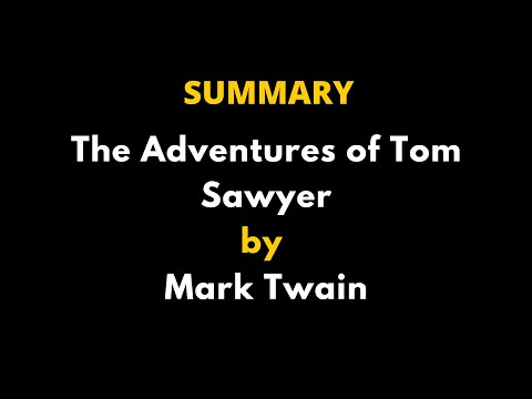 The Adventures of Tom Sawyer از مارک ٹوین سمری - کتاب کا خلاصہ