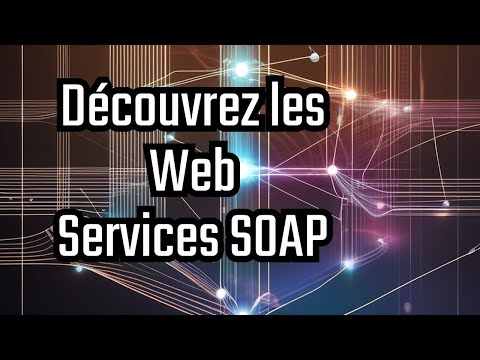 Comment fonctionnent les web services SOAP