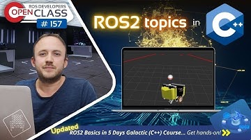 ROS2 Topics in C++ | ROS2 Developers Open Class #157