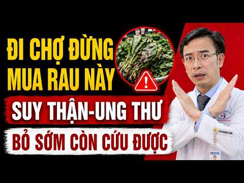 5 Loại Rau Càng Ăn Càng Rước Bệnh Vào Người Nếu Ăn Sai Cách | Bếp Xanh Khỏe Mạnh