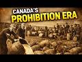 Canada's Prohibition Era