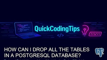 Postgresql Tutorial: How can I drop all the tables in a PostgreSQL database