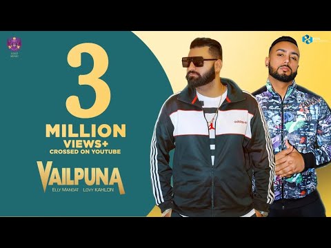vailpuna-(full-song)-|-elly-mangat-&-lovy-kahlon-|-new-punjabi-songs-|-latest-punjabi-songs-2019