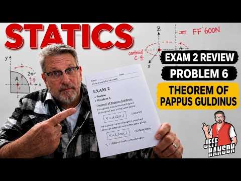 Statics: Exam 2 Review Problem 6, Theorem of Pappus Guldinus
