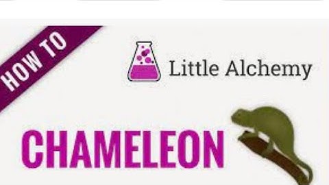 How to make a chameleon | little alchemy