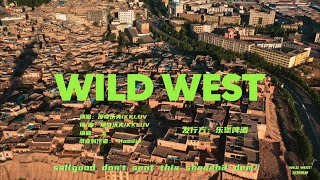 WILD WEST - NARCHYWOLF/KKLUV/WOLF GANG [Official Lyrics Video]