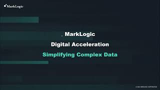 MarkLogic Digital Acceleration Introduction - The Smart Way to Innovate Wealth