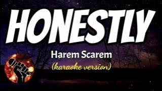 HONESTLY - HAREM SCAREM (karaoke version)