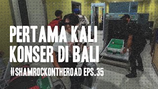 BERTANDANG KE BALI, FANATIK UNWAR 13 | #SHAMROCKONTHEROAD EPS. 35