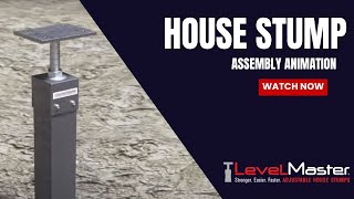 LevelMaster House Stump Assembly