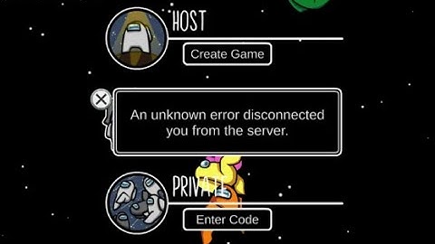 How to Fix Among Us Game - Network Error - An unknown error disconnected you from the server