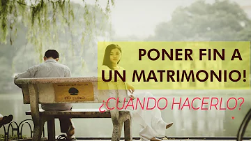 ¿Cuándo poner fin a un matrimonio?