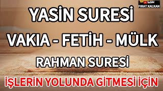 Yasin Suresi - Vakıa Suresi - Fetih Suresi - Mülk Suresi Ve Rahman Suresi Dinle 🤲🏻