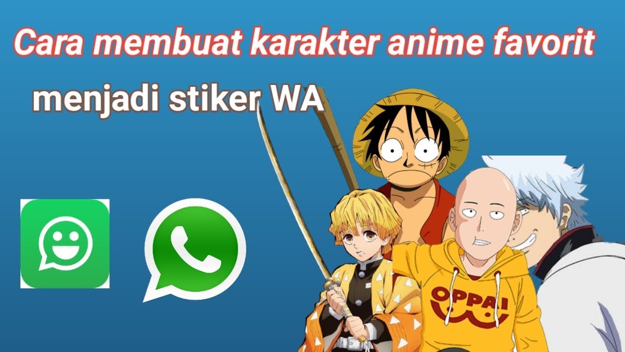 Membuat Karakter Anime Favorit Menjadi Stiker Wa Youtube