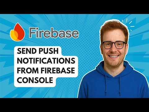 Send Push Notifications from Firebase Console [2025 Guide]