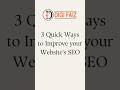 3 Quick Ways to Improve Your Website in SEO? #seo #boostseo #digifaiz