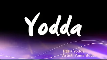 Yama Buddha - Yodda (Lyrics Video)