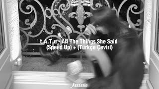T.a.t.u - All The Things She Said (Speed Up) + (Türkçe Çeviri)