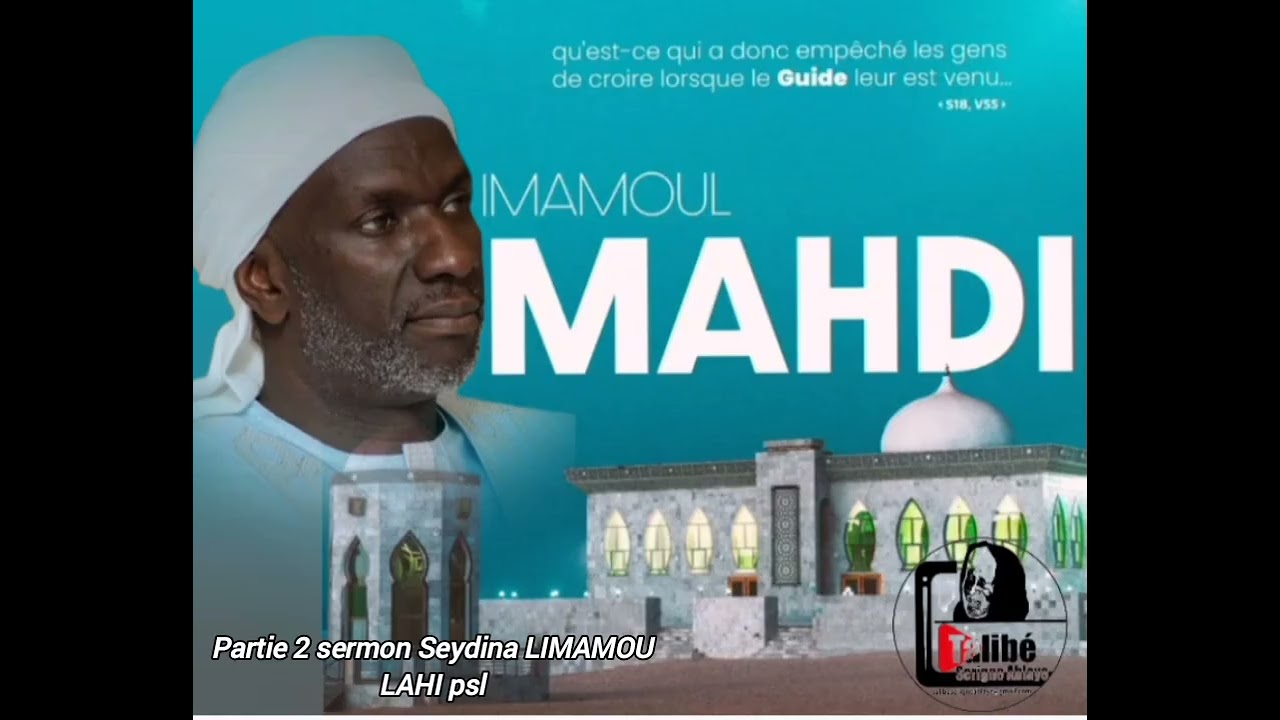 SERMON SEYDINA LIMAMOU LAHI PSL AK ABABACAR LAYE BASSE (2em partie)