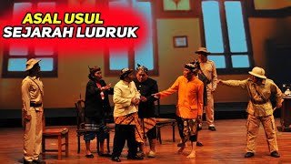 Asal Usul Sejarah Ludruk.// kesenian Surabaya.