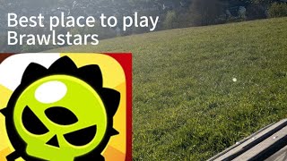 The best place to play Brawlstars?