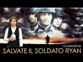 Salvate il Soldato Ryan - tutte le curiosità sul film!