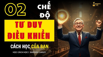 Cách HỌC SIÊU HIỆU QUẢ Mà Không Tốn Sức (dành cho người lười) | TƯ DUY THÀNH CÔNG | Growth LAB