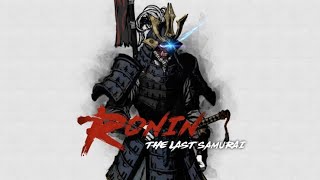 Ronin : the last samurai trailer | android game's | samurai games | gameplay screenshot 5