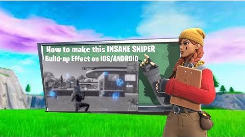 How to make this *INSANE* SNIPER Build-up effect like Maxi, and crackedz (For *FREE* On IOS/Android)
