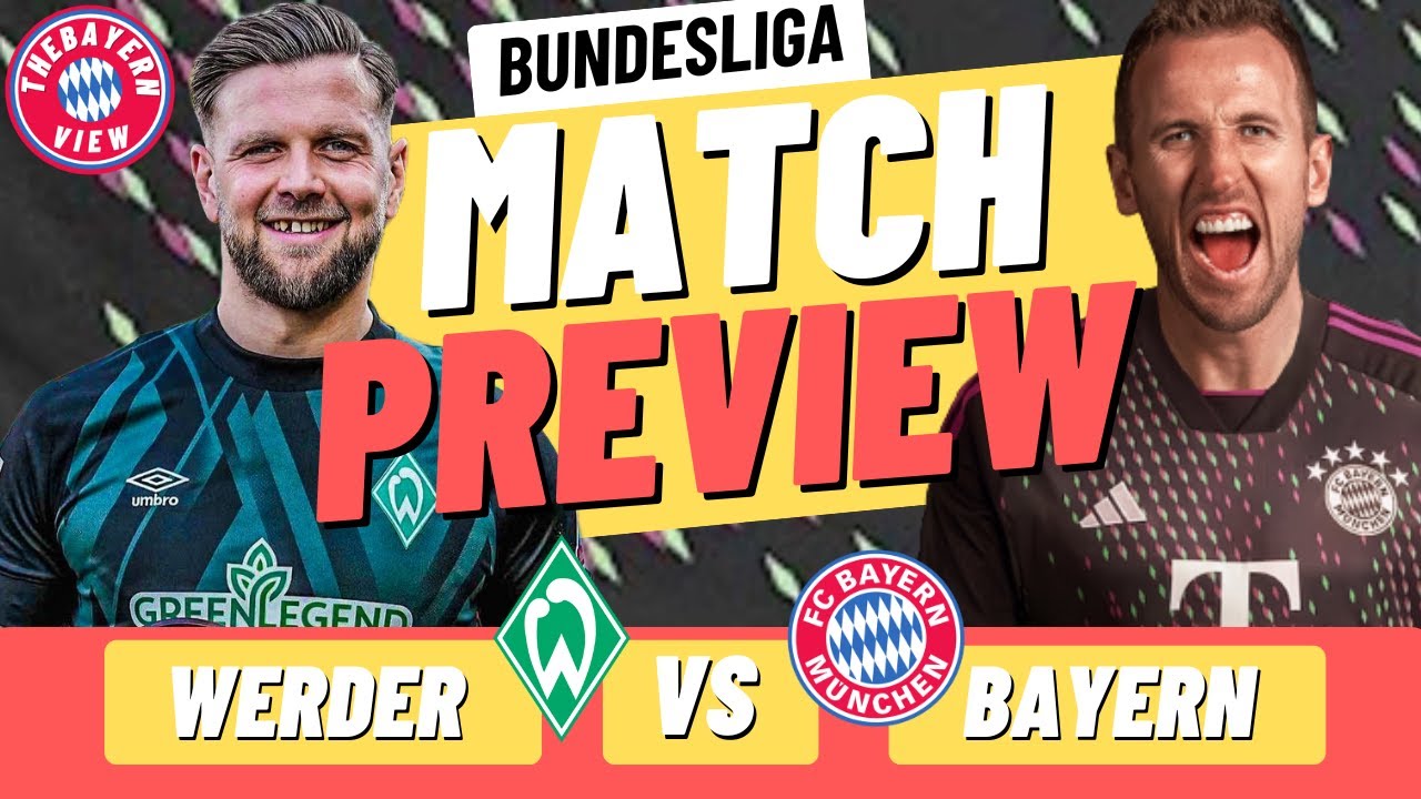 Werder Bremen Vs Bayern Munich Preview Bundesliga Preview + Line up! YouTube