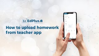 How to upload Homework From Edplus Ai Teacher Application screenshot 2