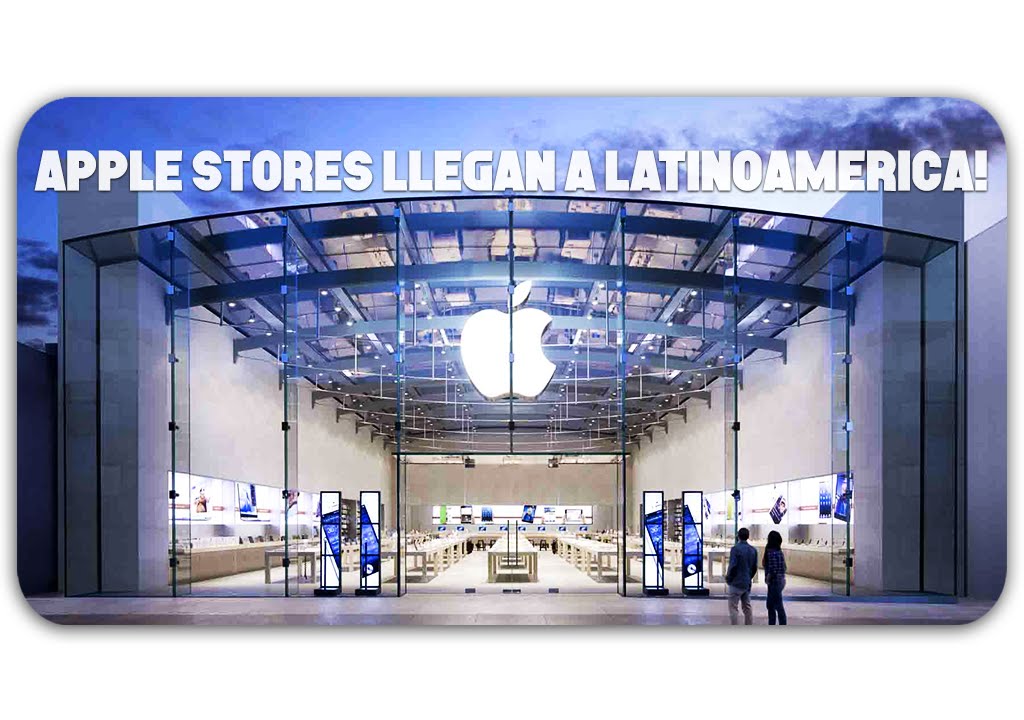 Nuevas Apple Store en Latinoamerica (México, GDL y Monterrey) RUMOR