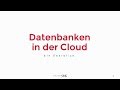 Datenbanken in der Cloud - Ein Überblick - Vortrag auf den sqlDays 2019