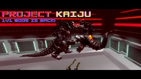 1v1 Mode is Back!!!! (Project : Kaiju)