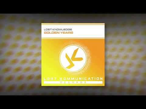 Lost Knowledge - Golden Years (Radio Edit)
