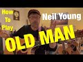 How To Play OLD MAN Neil Young Plus Free Charts