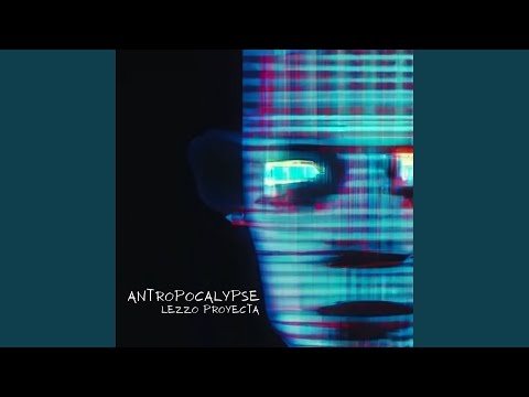 Watch Antropocalypse (The End Of Past Lives) on YouTube