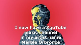 Marble Orbronze YouTube music channel link
