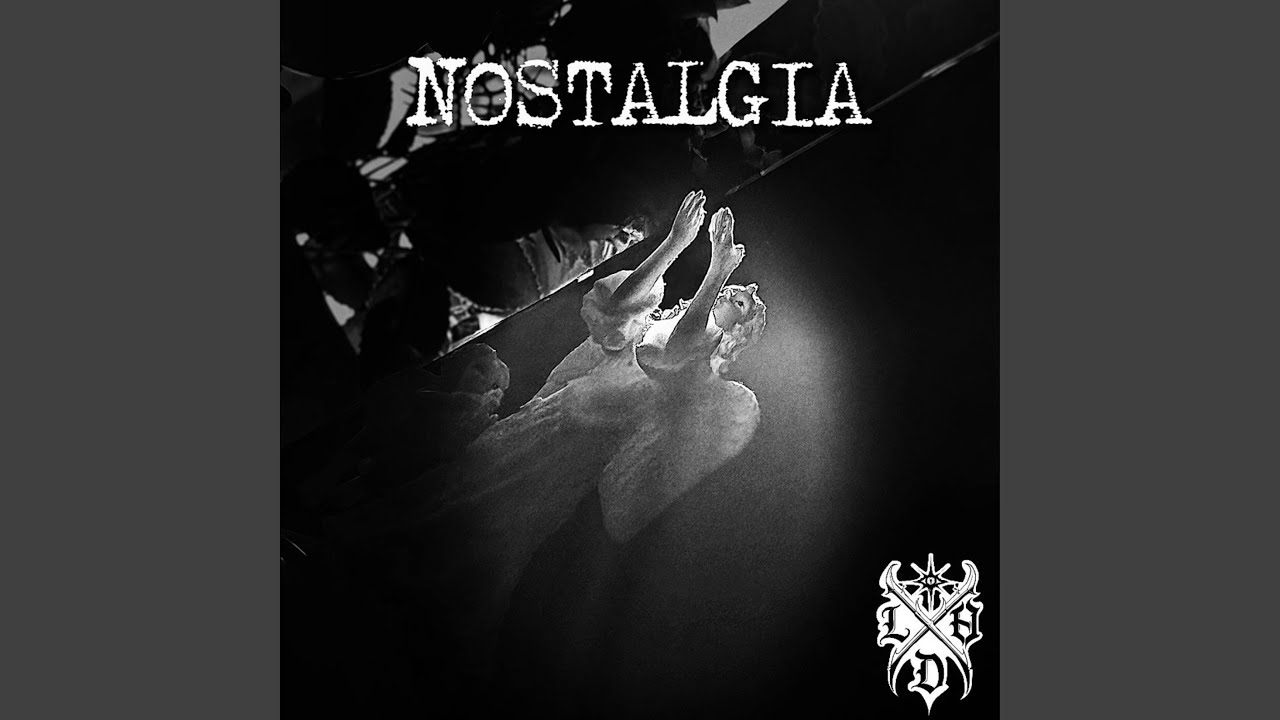 NOSTALGIA