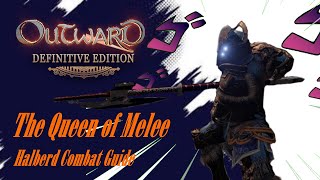 Outward Definitive edition : Halberd Combat Guide