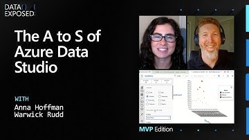 The A to S of Azure Data Studio | Data Exposed: MVP Edition