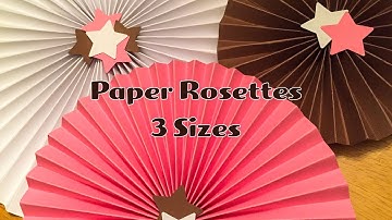 Paper Rosettes - 3 different sizes