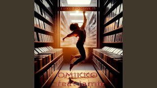 I Like To Move It (Maxi Version) (feat. Jamie) - OMIKKO
