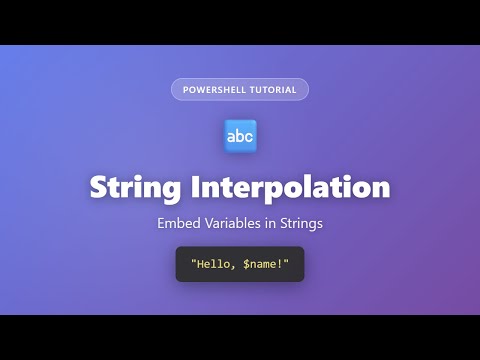 PowerShell String Interpolation Tutorial - Embed Variables in Strings for Beginners