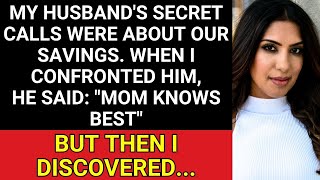 My husband after his secret call about our savings: "Mom knows best"