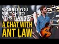 Should You Switch to 4ths Tuning? | A CHAT WITH THE AMAZING ANT LAW | Tom Quayle