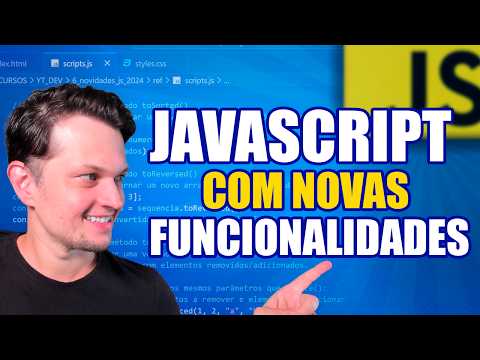 JAVASCRIPT COM NOVAS FUNCIONALIDADES EM 2024 - novos métodos de array, groupBy, Temporal API e mais!